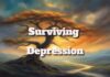 Surviving Depression: Practical Strategies for Coping and Recovery