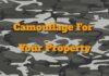 Camouflage Offers Optimal Security For Your Property