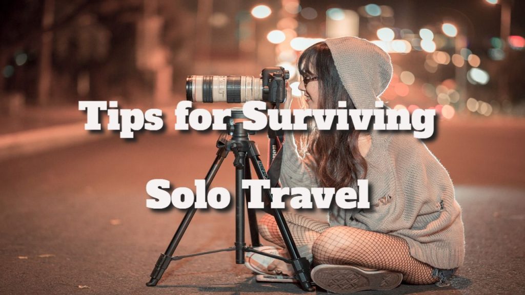 tips for surviving solo travel